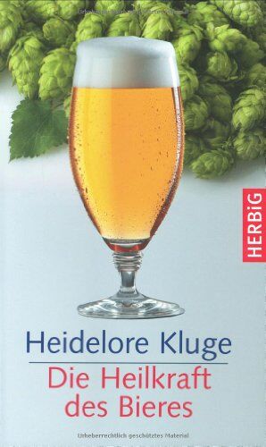 Heidelore Kluge - Die Heilkraft des Bieres - Preis vom 12.10.2026 11:37:12 h