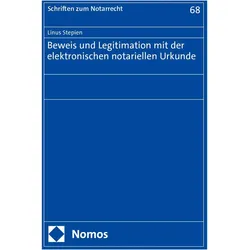 Beweis und Legitimation mit der elektronischen notariellen Urkunde, Fachbücher von Linus Stepien