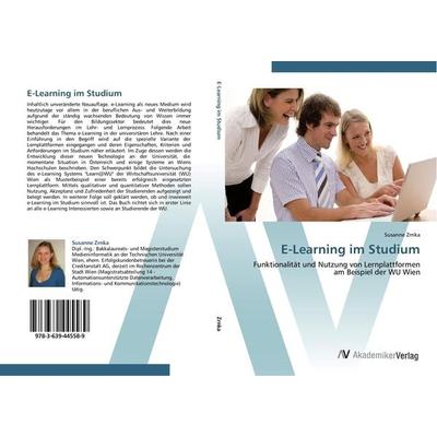 E-Learning im Studium, Taschenbuch von Susanne Zrnka, AV Akademikerverlag, 978-3-639-44558-9
