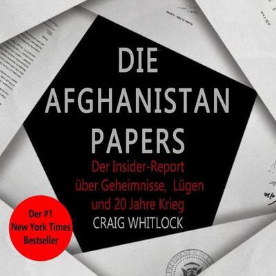 Die Afghanistan Papers - Craig Whitlock,Ralf Vogel, CD, 9783863525408