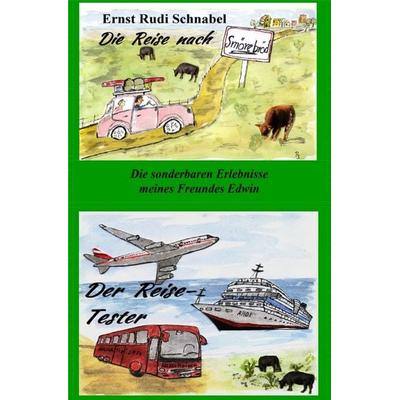 Die sonderbaren Erlebnisse meines Freundes Edwin, Taschenbuch von Ernst Rudi Schnabel, Epubli, 978-3-8187-8224-5