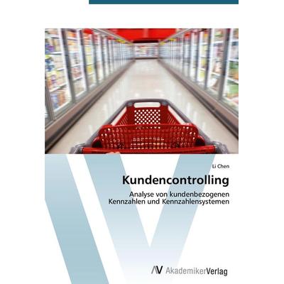 Kundencontrolling, Taschenbuch von Li Chen, AV Akademikerverlag, 978-3-639-39743-7