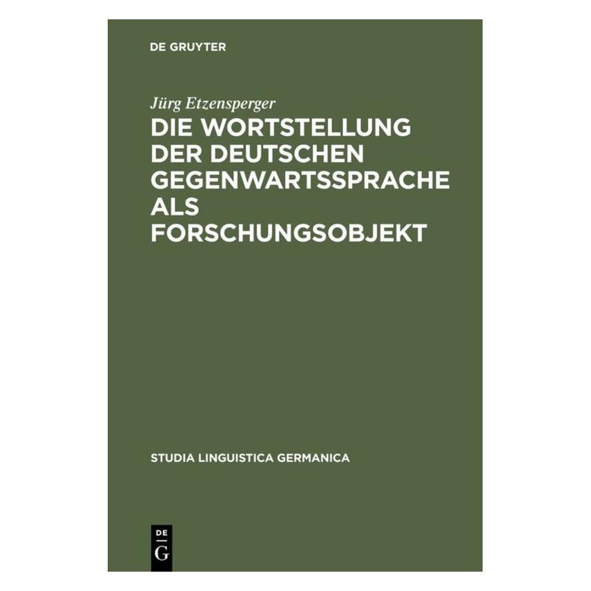 De Gruyter Etzensperger:Die Wortstellung der deuts (Deutsch, Hardcover, Jürg Etzensperger) (67765255)
