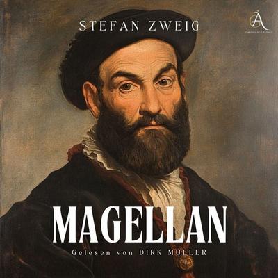 Magellan - Hörbuch Klassiker - Stefan Zweig,Hörbuch Klassiker, Audio, 4069828252684