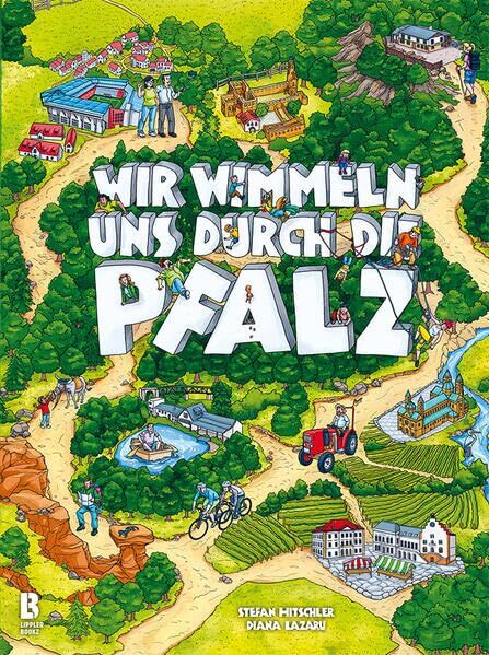 Stefan Hitschler - Wir wimmeln uns durch die Pfalz: Sieben große Wimmelbilder mit liebevollen Alltagsgeschichten und Pfälzer Sehenswürdigkeiten als Kulisse - Preis vom 15.10.2026 23:06:25 h
