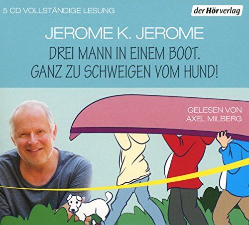 Jerome, Jerome K. - Drei Mann in einem Boot. Ganz zu schweigen vom Hund! - Preis vom 09.10.2026 07:28:09 h