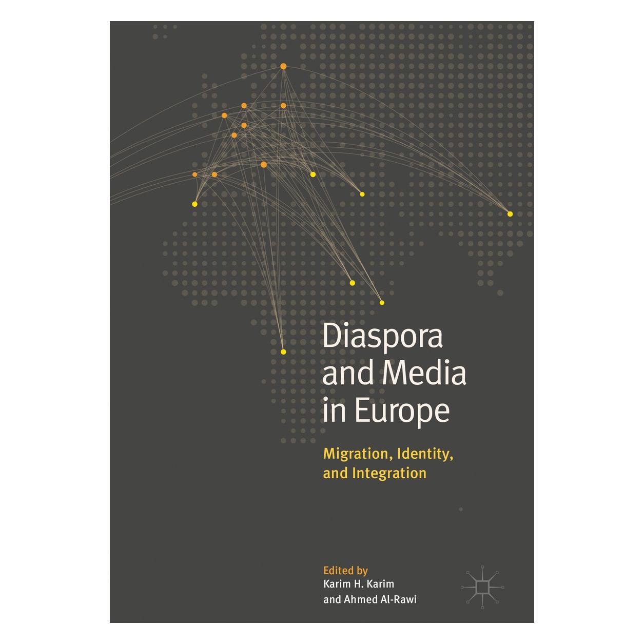 Springer Diaspora and Media in Europe (Englisch, Hardcover, Ahmed Al-Rawi, Karim H. Karim) (9783319654478)