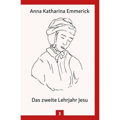 Das zweite Lehrjahr Jesu, Gebundene Ausgabe von Anna Katharina Emmerick, Christiana, 978-3-7171-1294-5