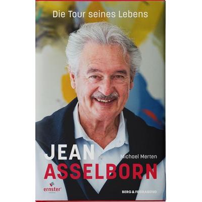 Jean Asselborn – Die Tour seines Lebens, Gebundene Ausgabe von Michael Merten, Berg & Feierabend Verlag, 978-3-948272-30-2