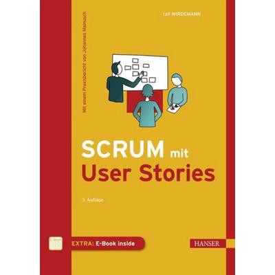 Scrum mit User Stories, Sonstige von Ralf Wirdemann, Carl Hanser