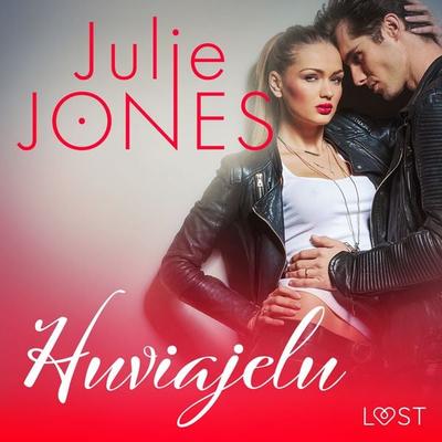 Huviajelu - eroottinen novelli - Julie Jones, Audio, 9788728084168