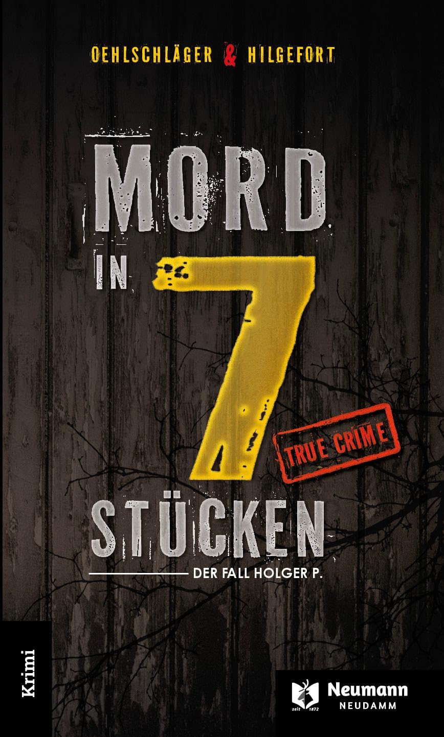 Christian Oehlschläger - Mord in 7 Stücken: Der Fall Holger P. - Preis vom 06.10.2026 07:26:00 h
