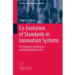 Co-Evolution of Standards in Innovation Systems, Fachbücher von Stefan N. Grösser