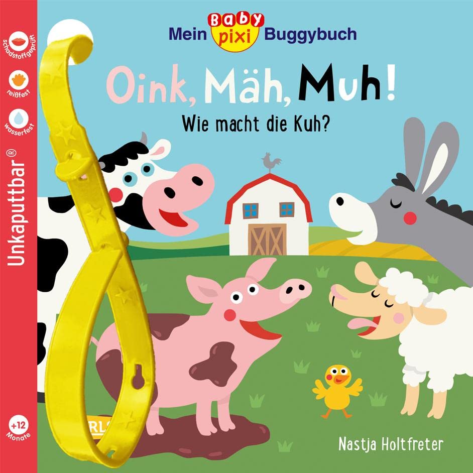 Nastja Holtfreter - Baby Pixi (unkaputtbar) 140: Mein Baby-Pixi-Buggybuch: Oink, Mäh, Muh!: Wie macht die Kuh? Ein wasserfestes Buggybuch für Kinder ab 12 Monaten (140) - Preis vom 09.10.2026 07:28:09 h