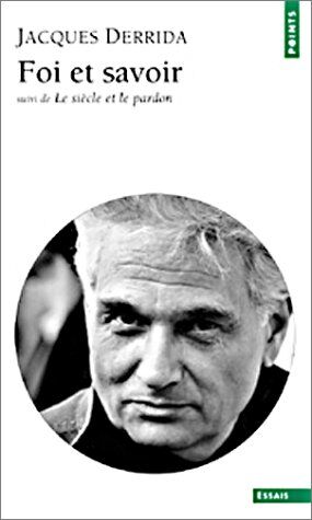 Jacques Derrida - Foi et savoir. Le siècle et le pardon : entretien avec Michel Wieviorka - Preis vom 19.10.2026 19:33:35 h