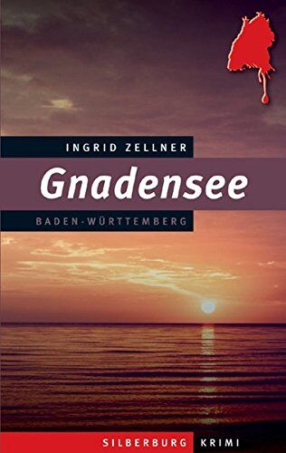 Ingrid Zellner - Gnadensee: Ein Baden-Württemberg Krimi - Preis vom 09.10.2026 07:28:09 h