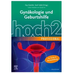 Gynäkologie und Geburtshilfe hoch2 professional, Fachbücher von Kay Goerke, Axel Valet