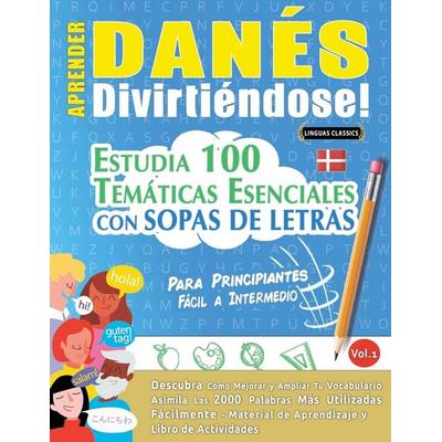 Aprender Danés Divirtiéndose! - Para Principiantes, Taschenbuch von Linguas Classics, Linguas Classics