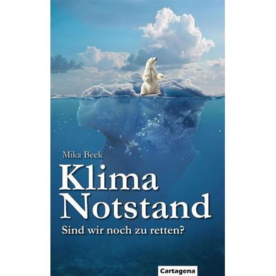 Klimanotstand, Taschenbuch von Mika Beek, Feiyr, 978-3-9864738-4-6