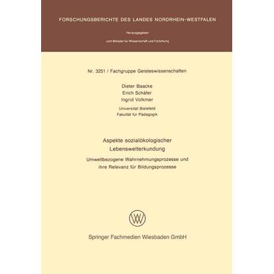 Aspekte sozialökologischer Lebenswelterkundung, Taschenbuch von Dieter Baacke, VS Verlag für Sozialwissenschaften, 978-3-531-03251-1