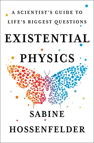 Sabine Hossenfelder - Existential Physics: A Scientist's Guide to Life's Biggest Questions - Preis vom 12.10.2026 11:37:12 h