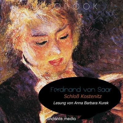 Schloß Kostenitz - Ferdinand Saar, Audio, 4067248521441