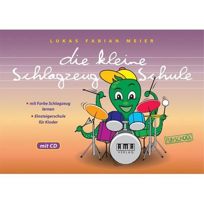 Die kleine Schlagzeug-Schule -