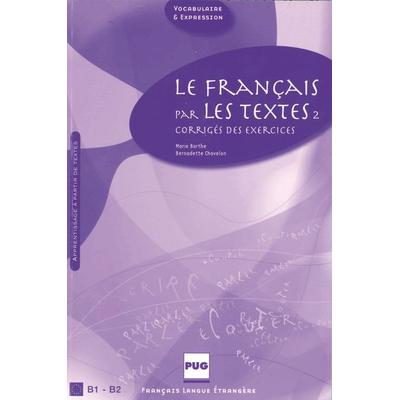 Le français par les textes II, Taschenbuch von Marie Barthe,Bernadette Chovelon, Hueber, 978-3-19-013319-2