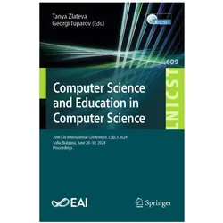 Computer Science and Education in Computer Science, Fachbücher von Tanya Zlateva, Georgi Tuparov