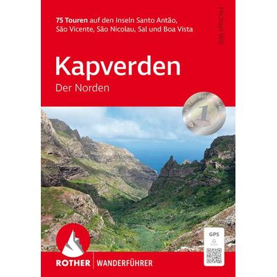 ROTHER Wanderführer Kapverden - Der Norden, Taschenbuch von Michael Will, Rother Bergverlag, 978-3-7633-1431-7