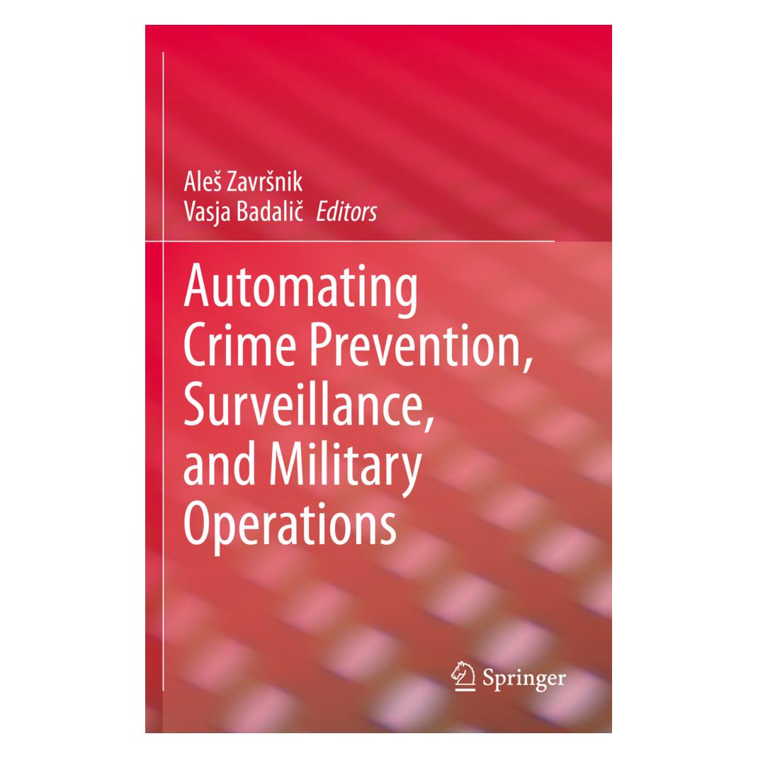 Springer Automating Crime Prevention, Surveillance, and Military Operations (Englisch, Softcover, Ales Zavrsnik, Vasja Badalic) (56875951)