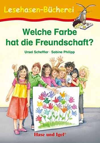 Ursel Scheffler - Welche Farbe hat die Freundschaft?: Schulausgabe - Preis vom 11.10.2026 15:43:13 h