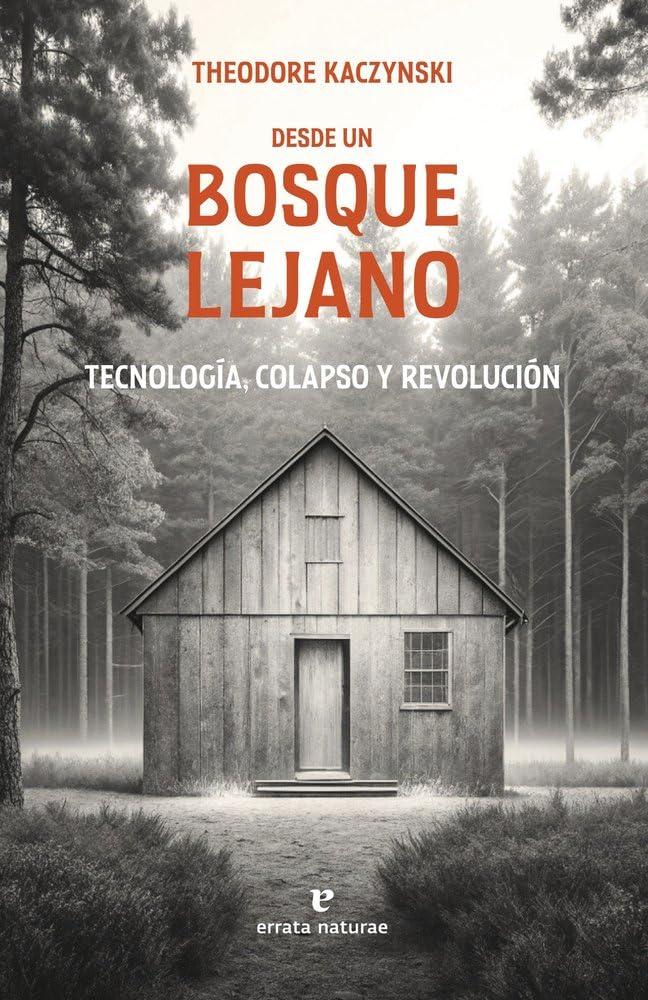 Theodore Kaczynski - Desde un bosque lejano: Tecnología, colapso y revolución (La muchacha de dos cabezas) - Preis vom 04.10.2026 03:51:26 h