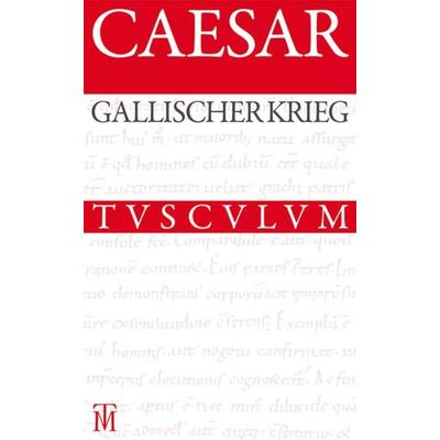 Der Gallische Krieg / Bellum Gallicum, Gebundene Ausgabe von Caesar, De Gruyter, 978-3-05-006417-8