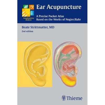 Ear Acupuncture, Taschenbuch von Beate Strittmatter, Thieme, 978-3-13-131962-3