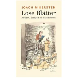 Lose Blätter, Belletristik von Joachim Kersten