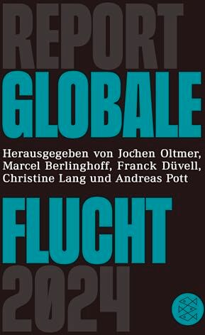 Jochen Oltmer - Report Globale Flucht 2024 - Preis vom 09.10.2026 07:28:09 h