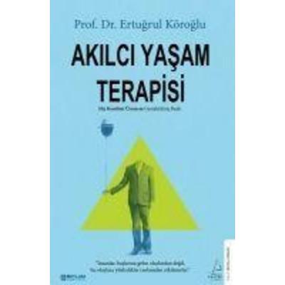 Akilci Yasam Terapisi, Taschenbuch von Ertugrul Köroglu, Destek Yayinlari