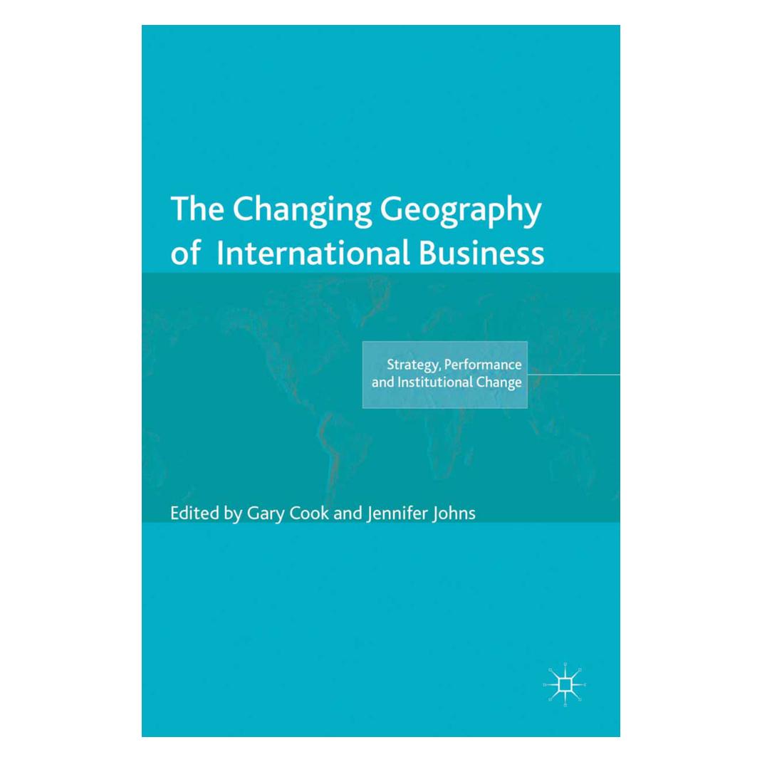 Springer The Changing Geography of International Business (Englisch, Softcover, Gary Cook, Jennifer Johns) (55805828)