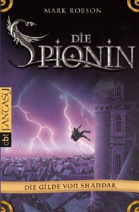 Mark Robson - Die Gilde von Shandar 01. Die Spionin - Preis vom 09.10.2026 07:28:09 h