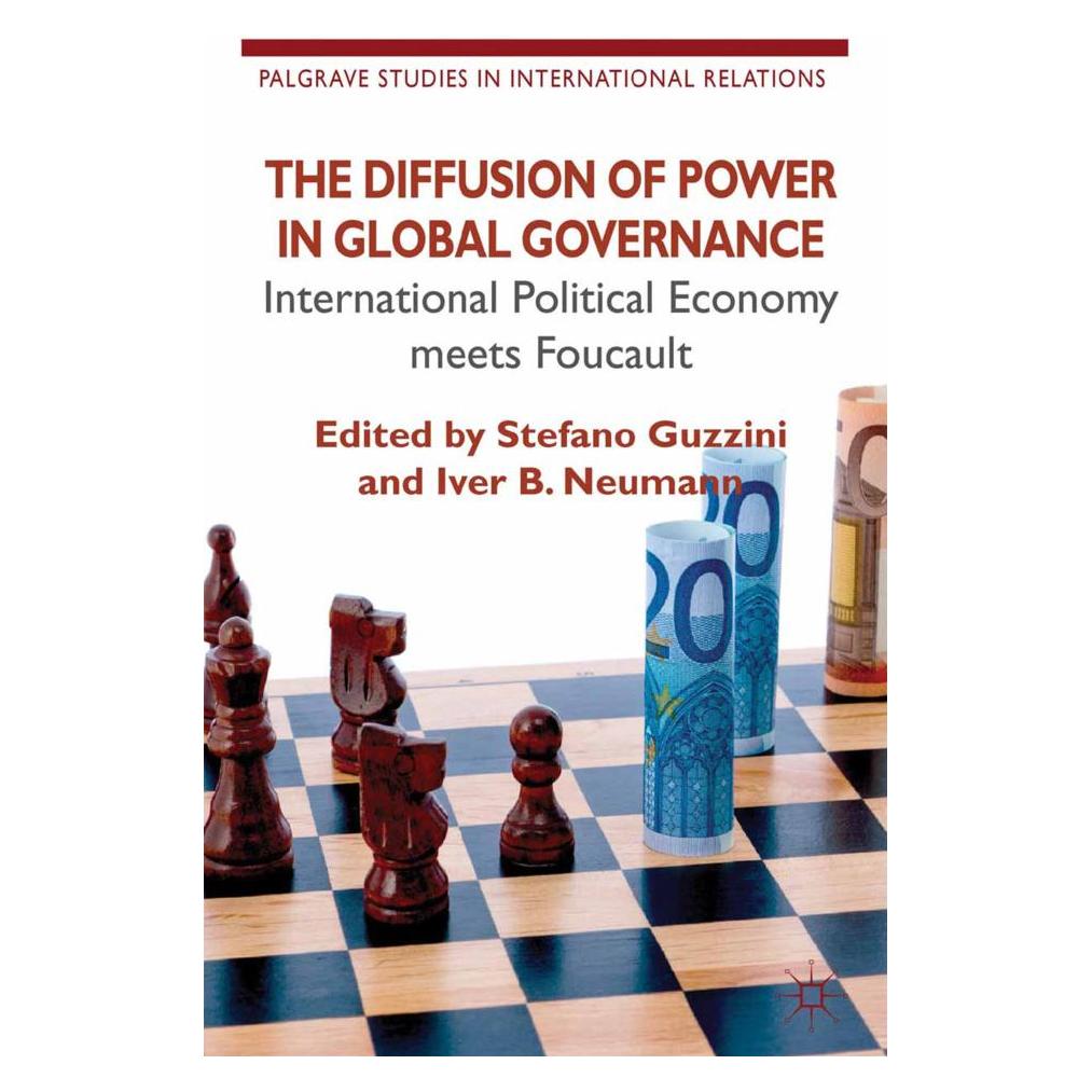 Springer The Diffusion of Power in Global Governance (Englisch, Softcover, I. Neumann, S. Guzzini) (55822342)