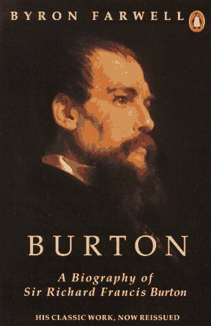 Byron Farwell - Burton: A Biography of Sir Richard Francis Burton: Life of Sir Richard Francis Burton - Preis vom 02.10.2026 23:42:20 h