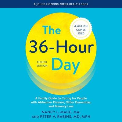 The 36-Hour Day - Nancy L. Mace,Peter V. Rabins, Audio, 9781421452937