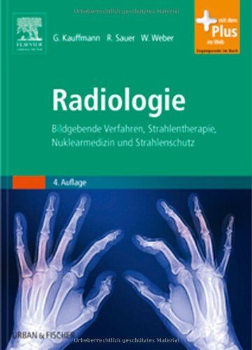 Günter Kauffmann - Radiologie: Bildgebende Verfahren, Strahlentherapie, Nuklearmedizin und Strahlenschutz - mit Zugang zum Elsevier-Portal - Preis vom 30.09.2026 09:01:18 h