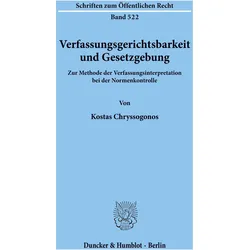 Verfassungsgerichtsbarkeit und Gesetzgebung., Fachbücher von Kostas Chryssogonos