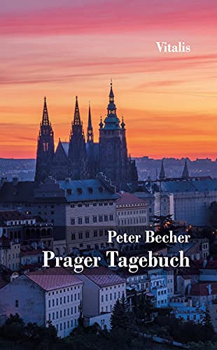 Peter Becher - Prager Tagebuch - Preis vom 01.10.2026 17:08:56 h