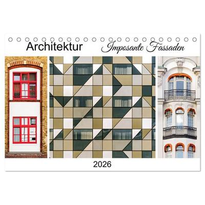 Architektur. Imposante Fassaden (Tischkalender 2026 DIN A5 quer), CALVENDO Monatskalender