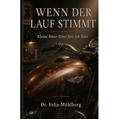Wenn der Lauf stimmt, Taschenbuch von Felix Mühlberg, Tolino media, 978-3-695-63638-9