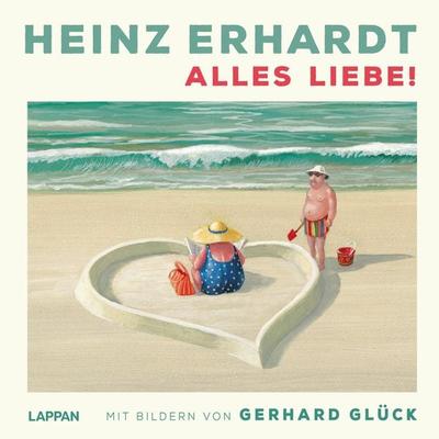 Heinz Erhardt: Alles Liebe!, Gebundene Ausgabe von Heinz Erhardt, Lappan, 978-3-8303-3708-9