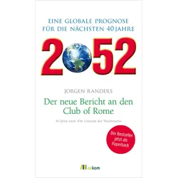 2052. Der neue Bericht an den Club of Rome, Sachbücher von Jorgen Randers